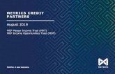 Metrics Credit Partners - ASX · METRICS CREDIT PARTNERS > Australian-based alternative asset manager specialising in private debt and credit. > 4 Partners with ~30 years debt market