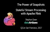 The Power of Snapshots Stateful Stream Processing with Apache … · 2020-05-14 · Stateful Stream Processing with Apache Flink Stephan Ewen QCon San Francisco, 2017 1. 2 Original