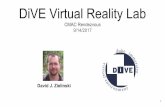 DiVE Virtual Reality Lab - Duke Universitypeople.duke.edu/~djzielin/slides/CMAC_9_14_2017.pdf · Some Academic VR Research Questions Can we utilize VR to train for real world tasks?