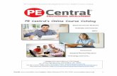 PE Central’s Online Course Catalog · PE Central Professional Development Services: Online Course Catalog Enroll: ssww.teachable.com Contact: Mark Manross (678-764-2536, ecourses@pecentral.org)
