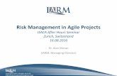 Agile Risk Management - ISACA - Switzerland Chapter€¦ · What’s “Agile” About Agile Risk Management • Social nature and characteristics of team risk culture. • Collective
