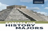 CAREERS FOR HISTORY MAJORS · Careers for History Majors. Edited by Julia Brookins and Sarah Fenton . Published by the. American Historical Association 400 A Street, SE . Washington,