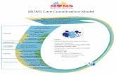 MOMS Care Coordination Model - Home | MOMS Ohiomomsohio.org/sites/momsohio/files/2018-12/MOMS... · Program should include ongoing education/counseling (see CC.6) and care coordination
