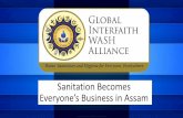 Sanitation Becomes Everyone’s Business in Assamsujal-swachhsangraha.gov.in/sites/default/files... · GLOBAL INTERFAITH WASH ALLIANCE Hygiene ótEijeryone, veryìv ere . for every