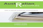 Australian Resumes - Steps to Creating an Effective ... · 7 | Pa ge AUSTRALIAN RESUME SECRET #1 - FIRST PAGE – YOUR KEY TO SUCCESS! The first page of your resume is the very first