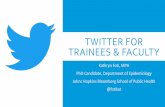 TwitteR For TRAINEES & FACULTY · WHAT IS TWITTER? •Online news and social networking site •Individuals communicate through the exchange of quick, frequent messages known as Tweets