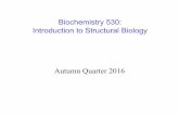 Biochemistry 530: Introduction to Structural Biologycourses.washington.edu/bioc530/2016lectures/Baker_Forces1_2015.pdf · Biochemistry 530: Introduction to Structural Biology Autumn