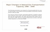 Major Changes in Natural Gas Transportation Capacity, 1998 ... · Summary of Major Additions to Natural Gas Transportation Capacity 1998- 2008 Louisiana– Capacity to accommodate