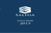 ANNUAL REPORT 2015 - Salhia...4 2015 ANNUAL REPORT Europe 64,842,656 Kuwait and GCC 205,321,793 76% 24% The Company evaluates its assets by independent professional appraiser in the