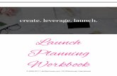Launch Planning Workbook - Amazon S3 › alirittenhouse › leverage... · Launch Pages that need setup during your pre-launch: • Opt-in / Teaser • Thank You Page (After opt-in