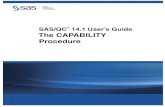 The CAPABILITY Procedure - Sas Institute · 2015-07-14 · The CAPABILITY Procedure F 187 Example 5.13: Fitting a Three-Parameter Lognormal Curve. . . . . . . . . . . . . . 372 Example