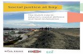 The Dutch role in Jakarta’s coastal defence and land reclamation · 2017-04-28 · The Dutch role in . Jakarta’s coastal defence and land reclamation. Social justice at bay. The