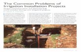 The Common Problems of Irrigation Installation ProjectsThe Common Problems of Irrigation Installation Projects Proper communication and planning help avoid mistakes during new irrigation