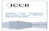 CAREER AND TECHNICAL EDUCATION ANNUAL REPORT FISCAL … · 2019-10-17 · 1 EXECUTIVE SUMMARY The ICCB CTE division administers the Postsecondary Perkins Grant. Moving into fiscal
