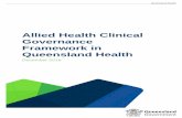 Allied Health Clinical Governance Framework in Queensland ... · Allied Health Clinical Governance Framework – December2018 2 Published by the State of Queensland (Queensland Health),