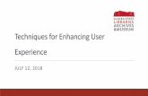 Alaska State Library - Techniques for Enhancing User Experience · 2019-05-14 · “The library is first and foremost a place…a place that promotes development in society. It is