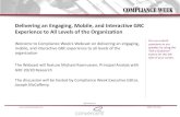 Delivering an Engaging, Mobile, and Interactive GRC ... Delivering an Engaging, Mobile, and Interactive