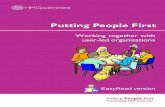 Putting People First - Shaping Our Lives · The Government wrote ‘Putting People First’ in 2007. This said that adult social care needs to change. Councils should make sure people