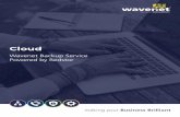 Wavenet Backup Service Overview › hubfs › Rebranded Assets › OVERVIEW... · 2019-03-12 · Wavenet Backup Service Powered By Redstor 3 Data Restoration Data can be restored