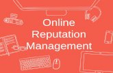 Online Reputation Management - Travel Congress · REPUTATION MANAGEMENT 1.Reputation management 2.Reputation management is the understanding or influencing of an individual's or business's