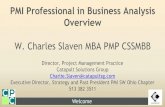 W. Charles Slaven MBA PMP CSSMBB · W. Charles Slaven MBA PMP CSSMBB Director, Project Management Practice Catapult Solutions Group Charlie.Slaven@catapultsg.com Executive Director,