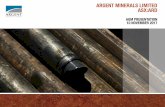 2017 AGM presentation to investors · ARGENT AT A GLANCE 3 Capital Structure ASX Codes ARD, ARDO Share price1 $0.037 Option price1 $0.009 Shares on issue 421.4 M Listed options on