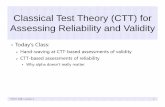 Classical Test Theory (CTT) for Assessing Reliability …Classical Test Theory (CTT) for Assessing Reliability and Validity PSYC 948: Lecture 3 1 • Today’s Class: Hand-waving at