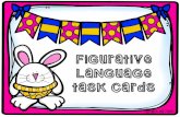 Figurative Language Task Cards - Mustang Public Schools · Personification Simile Metaphor Idiom Hyperbole Alliteration . Task Card 1 The flower danced in the wind. Task Card 2 My