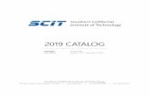 2019 CATALOG - SCITech · 2019 CATALOG PUBLISHED: January 2019 FOR PERIOD: January 1, 2019 - December 31, 201 9 Southern California Institute of Technology 525 North Muller Street,