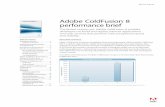 ColdFusion performance brief - Adobe Inc.1 White Paper Adobe ® ColdFusion ® 8 performance brief The fastest version yet, Adobe ColdFusion 8 enables developers to build and deploy