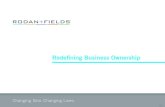 Redeﬁning Business Ownership - Fields® · Redeﬁning Business Ownership Disclaimer: The information on this presentation has been provided by a Rodan + Fields Independent Consultant.