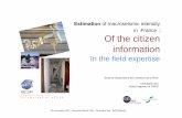 Estimation of macroseismic intensity in France Of the ... · Estimation of macroseismic intensity in France : Of the citizen information In the field expertise ... 91297 ARPAJON CEDEX