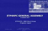 ETP4HPC GENERAL ASSEMBLY 3... · ETP4HPC, the European Technology Platform for High-Performance Computing recognises the value of SME participation in the European HPC Value Chain.
