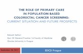THE ROLE OF PRIMARY CARE IN POPULATION BASED COLORECTAL CANCER SCREENING · 2017-09-26 · Special interest in colorectal cancer screning A member of a Foundation which initiated