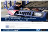 NZ Cert in Automotive Engineering · automotive, engineering and welding. The NZ Certificate in Automotive Engineering [Level 3] has been designed around task-based learning. Practical