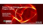 Fusion Energy Sciences Program Update · the DOE/ASCR Exascale Computing Project (ECP); universitiesparticipate through subcontracts with DOE Labs High‐Fidelity Whole‐Device Modeling