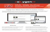 XML Web AuthorOxygen XML Web Author takes advantage of the state-of-the-art Oxygen authoring technology to bring XML editing and reviewing to any device that has access to a browser.