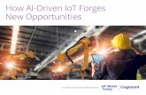 Cognizant—AI-Driven IoT Forges New Opportunities · Machine learning, a branch of AI that ... requirements was among the leading lessons learned in project implementations. Companies