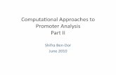 Computaonal Approaches to Promoter Analysis Part II€¦ · Word based methods • Try to deﬁne diﬀerences between promoter and non‐ promoter regions based on the diﬀerence