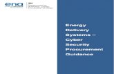 Energy Delivery Systems Cyber Security … ENA...Energy Delivery Systems – Cyber Security Procurement Guidance 2 The statements have been aligned to the fourteen NCSC principles
