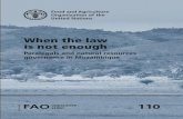 When the law is not enough - Food and Agriculture …When the law is not enough Paralegals and natural resources governance in Mozambique LEGISLATIVE FAO STUDY 110 110 FAO The Mozambique