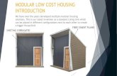 MODULAR LOW COST HOUSING INTRODUCTION · Non-Asbestos ASTM C1185, C1186-99 Flat Non-Asbestos Fibre-Cement sheets ASTM E90 –97 Sound Transmission Lost of Building Partition ISO 8336: