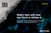 What’s New with View and PCoIP in Horizon 6download3.vmware.com/vmworld/2014/downloads/session-pdfs/...What’s New with View and PCoIP in Horizon 6 EUC1476 Tony Huynh, VMware (CCIE