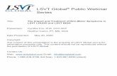 LSVT Global Public Webinar Series · 20-05-2020  · • Dr. Fox is an employee of, receives lecture honorarium from, and has ownership interest in LSVT Global, Inc. • Ms. Cianci