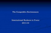 The Competitive Environment - FTMS - Internatio… · Main sources of competitive forces ... Five Forces Model of Competition. The Five Forces Model of Competition 3-4 . The key elements