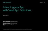 Extending your App with Safari App Extensions...App Frameworks #WWDC16 Session 214 Extending your App with Safari App Extensions Brian Weinstein Safari Engineer Damian Kaleta Safari
