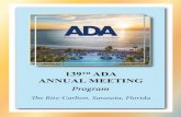 ADA · 139th ada annual meeting 6 august 14 - 18, 2019 rogram friday, august 16, 2019 7:00 am – 1:00 pm registration prefunction iii 7:00 am – 8:30 am breakfast for ada members