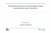 Integrated platform for liquid biopsy-based …Integrated platform for liquid biopsy-based personalized cancer medicine Dr. Bernhard Polzer Fraunhofer ITEM-Regensburg Personalized