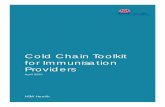 Cold Chain Toolkit for Immunisation Providers · Cold Chain Toolkit for Immunisation Providers This toolkit is to assist all immunisation providers, health care professionals and