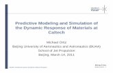 Predictive Modeling and Simulation ofPredictive Modeling ...Predictive Modeling and Simulation ofPredictive Modeling and Simulation of the Dynamic Response of Materials at Caltech